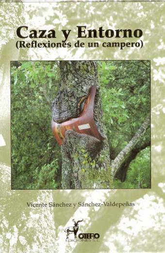 CAZA Y ENTORNO (REFLEXIONES DE UN CAMPERO)