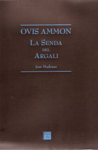 OVIS AMMON. La senda del argali