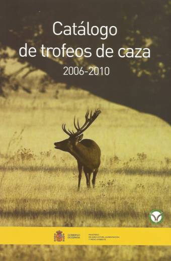 CATALOGO DE TROFEOS DE CAZA 2006-2010