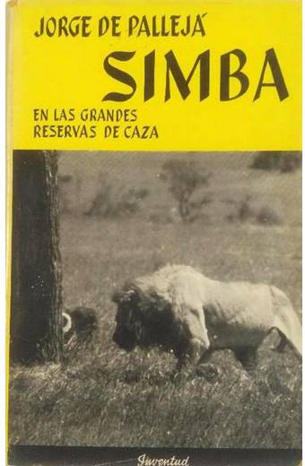 SIMBA EN LAS GRANDES RESERVAS DE CAZA