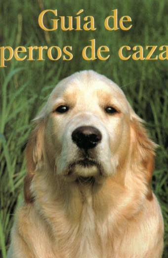 GUIA DE PERROS DE CAZA