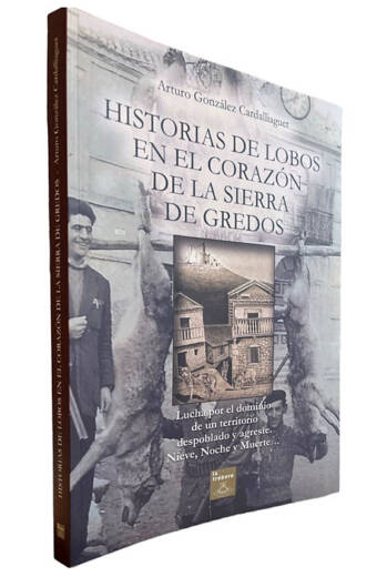 HISTORIA DE LOBOS EN EL CORAZON DE LA SIERRA DE GREDOS