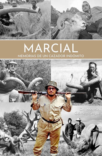 MARCIAL. Memorias de un cazador indómito