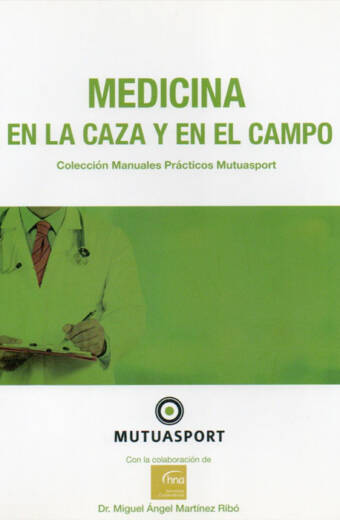 MEDICINA EN LA CAZA Y EN EL CAMPO