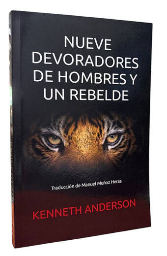 NUEVE DEVORADORES DE HOMBRES Y UN REBELDE